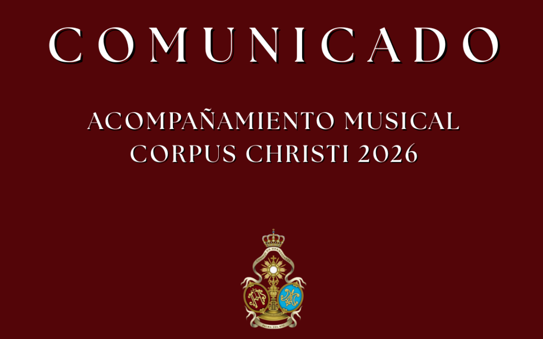 Renovación de la Agrupación Musical Nuestro Padre Jesús de la Vera‑Cruz para el Corpus Christi 2026